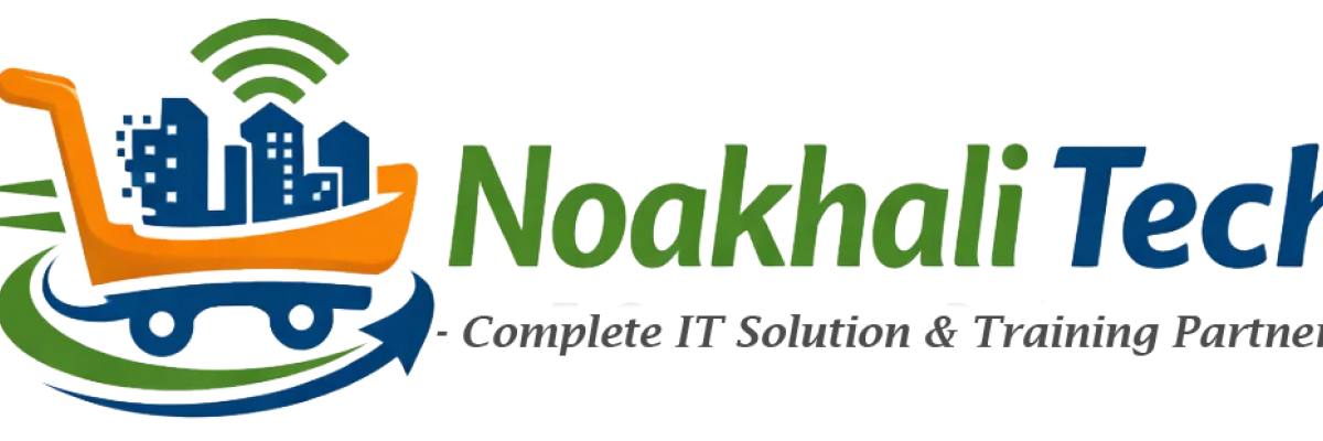 Noakhali Tech – Your Complete IT Solution & Training Partner